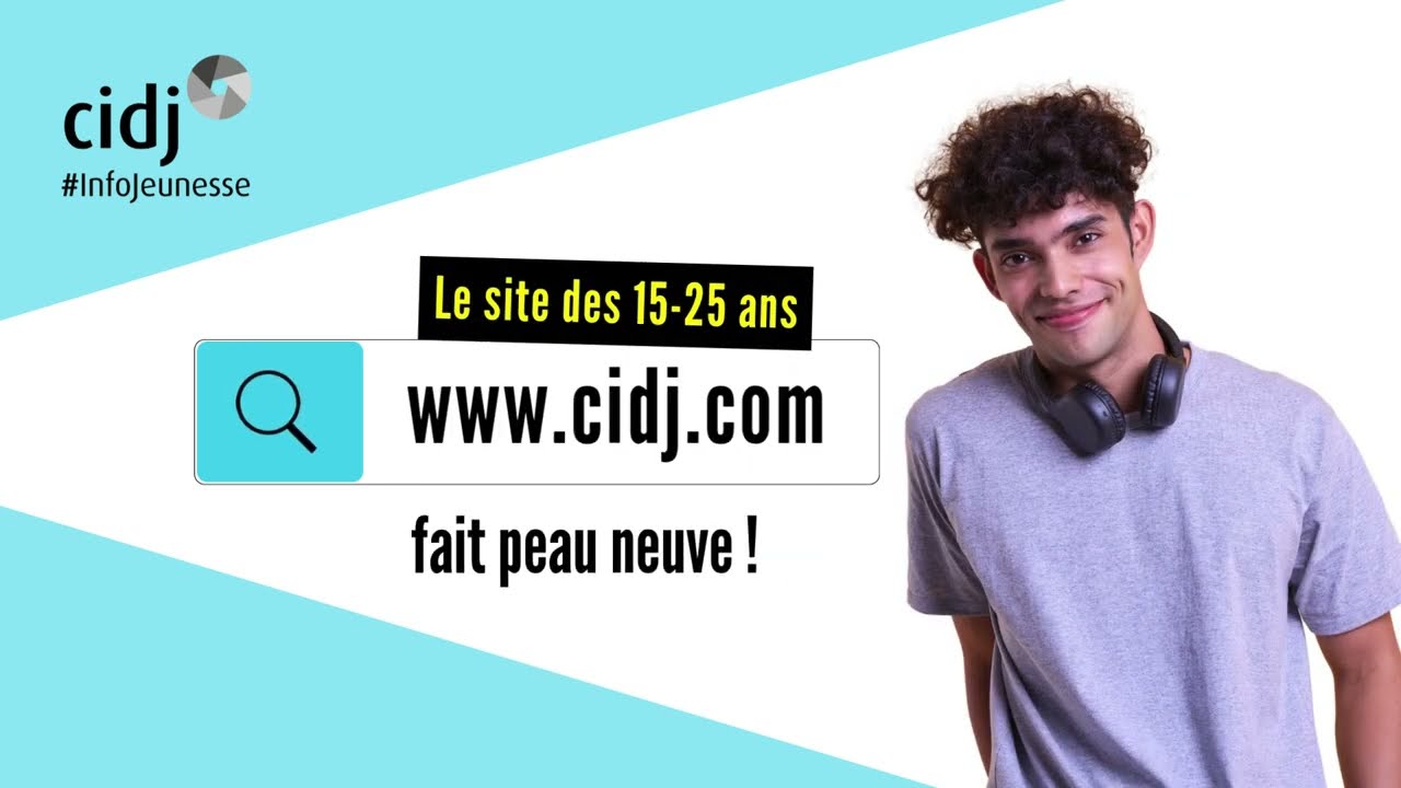 Nouvelle version du site cidj.com, le média de référence des 15-25 ans