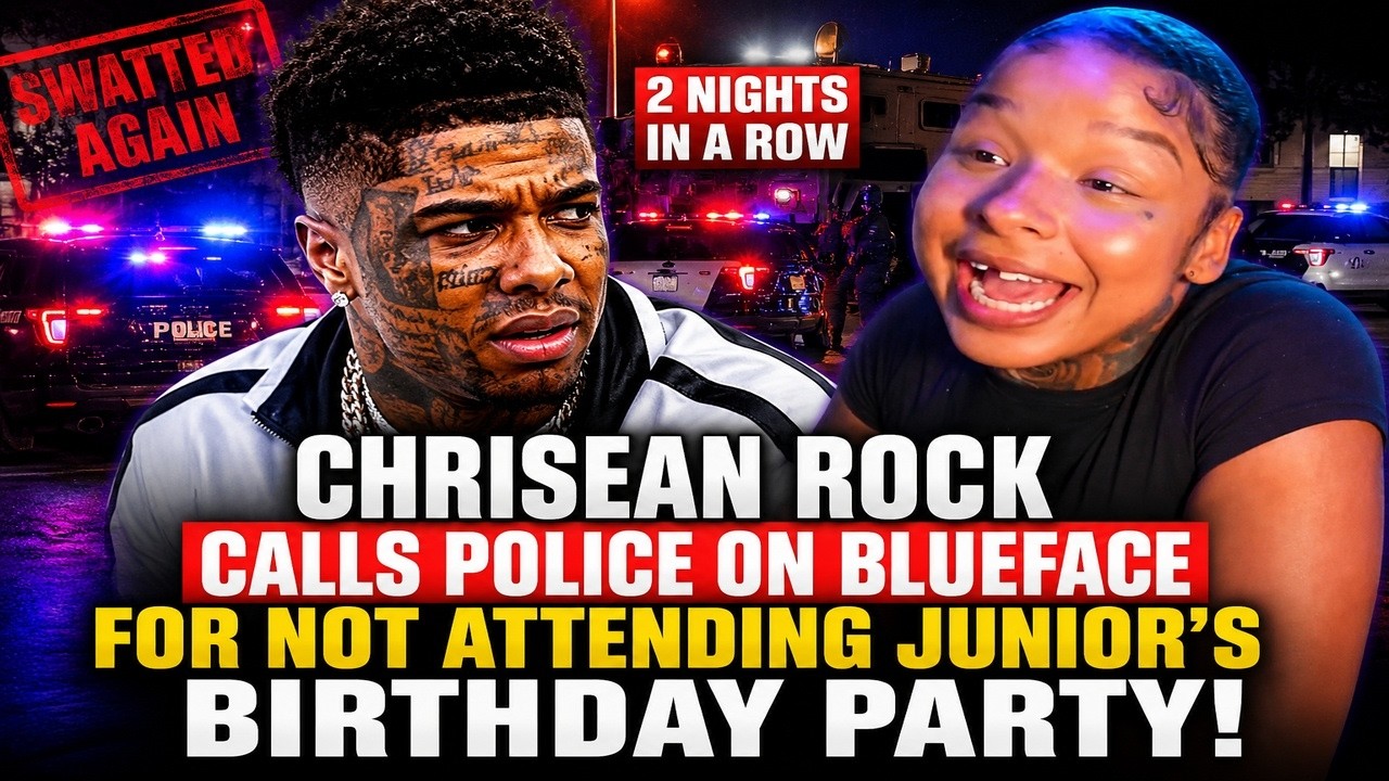 Blueface SWATTED AGAIN After Chrisean Calls Police Over JR&rsquo;s Birthday Party Diss 😱🚨