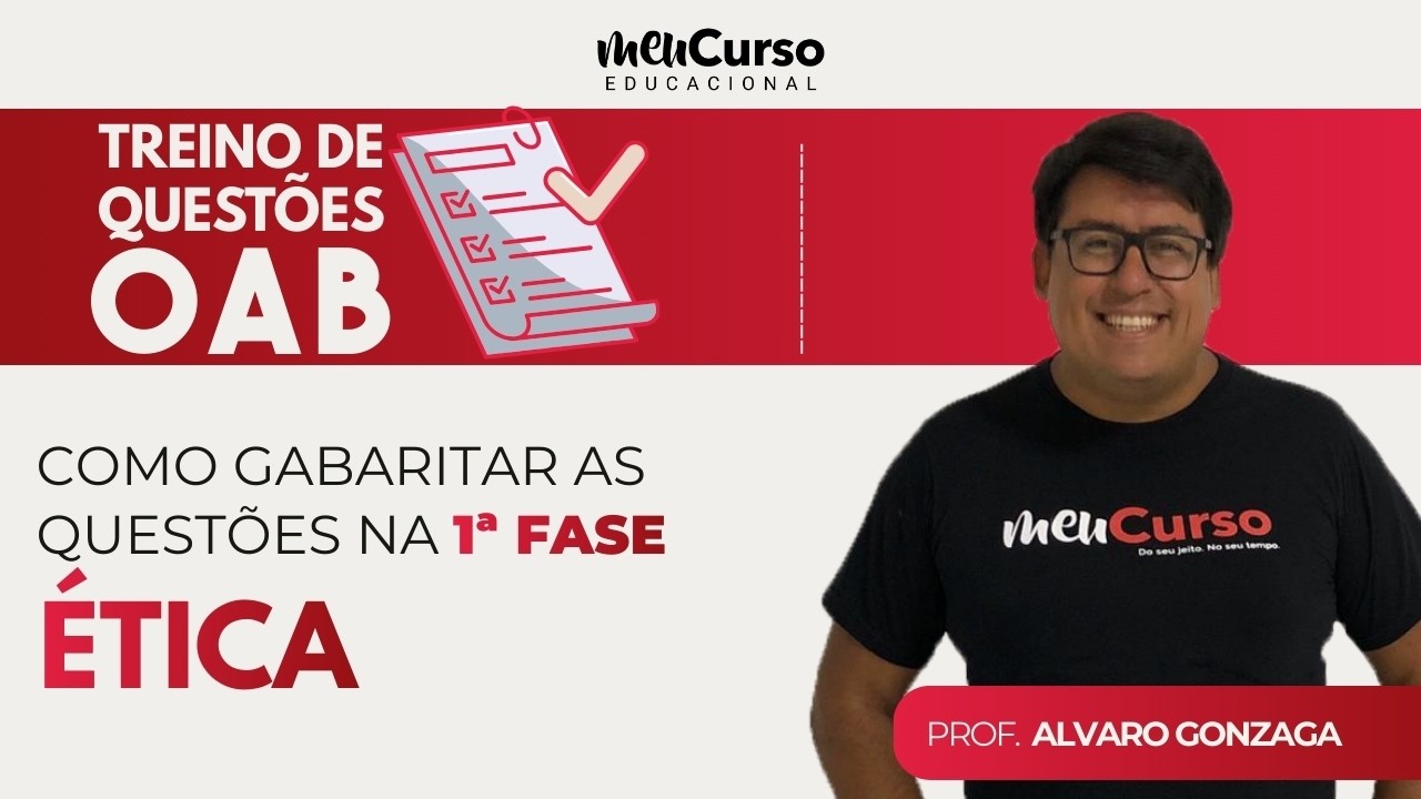 Treino de Questões de Ética para a 1ª Fase da OAB | Prof. Alvaro Gonzaga