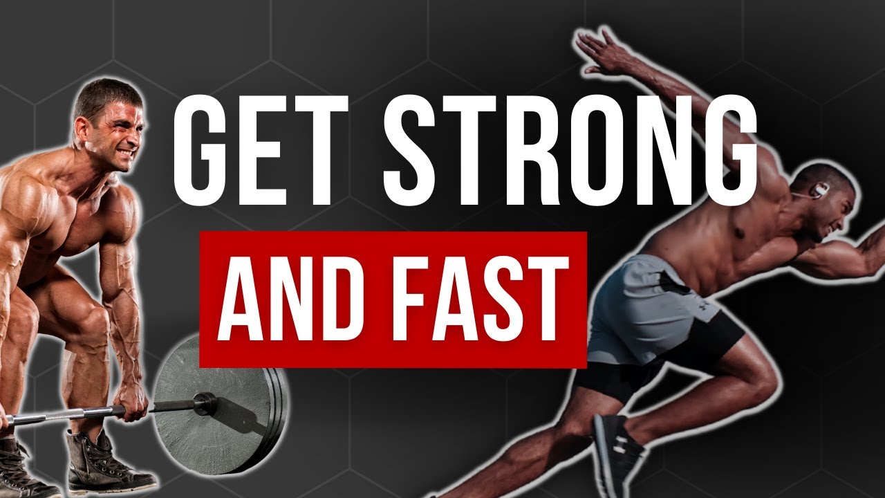 How to Get Strong AND Fast