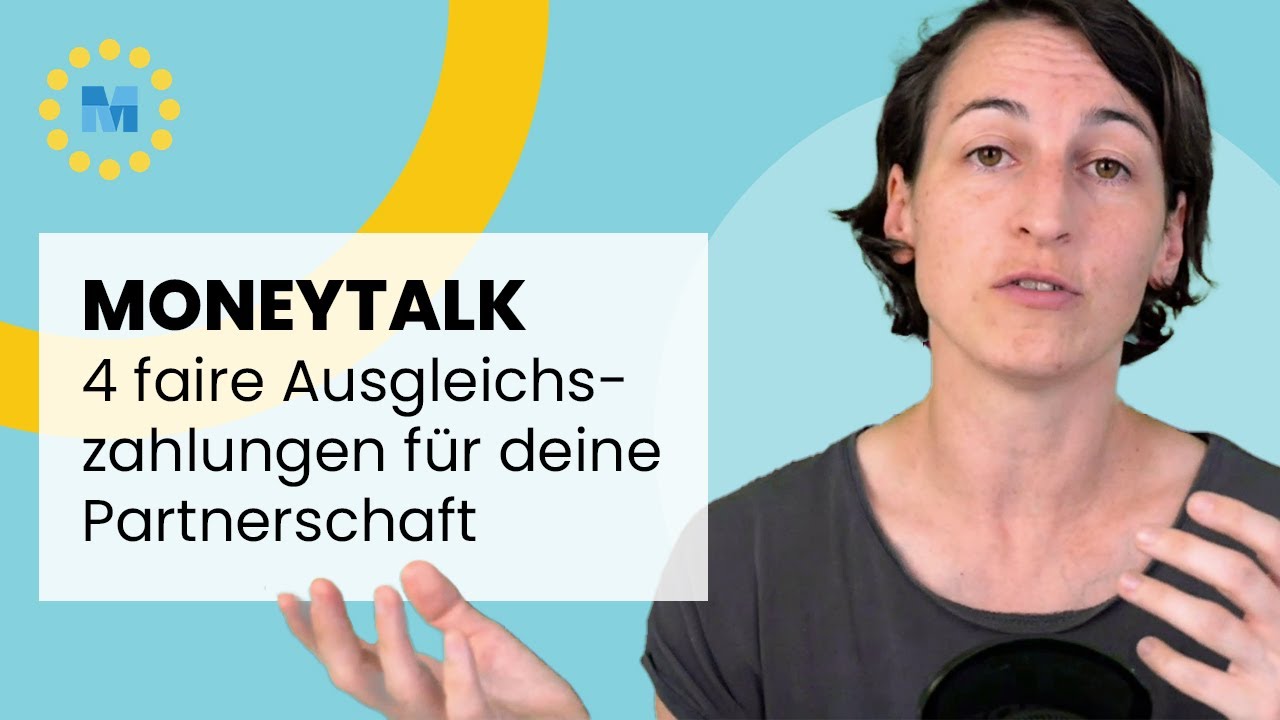 Schatz, wir müssen reden: 4 faire Ausgleichszahlungen für deine Partnerschaft | Madame Moneypenny