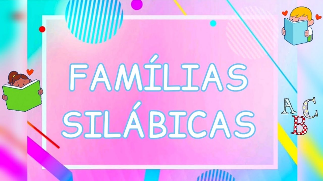 FAM&Iacute;LIA SIL&Aacute;BICA (Completa) - Do B ao Z - S&iacute;labas Simples! ✏📚