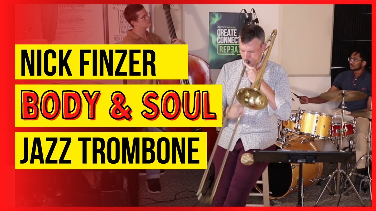 Body & Soul - Jazz Trombone Solo Version - Nick Finzer, August Bish, Austin Crawford