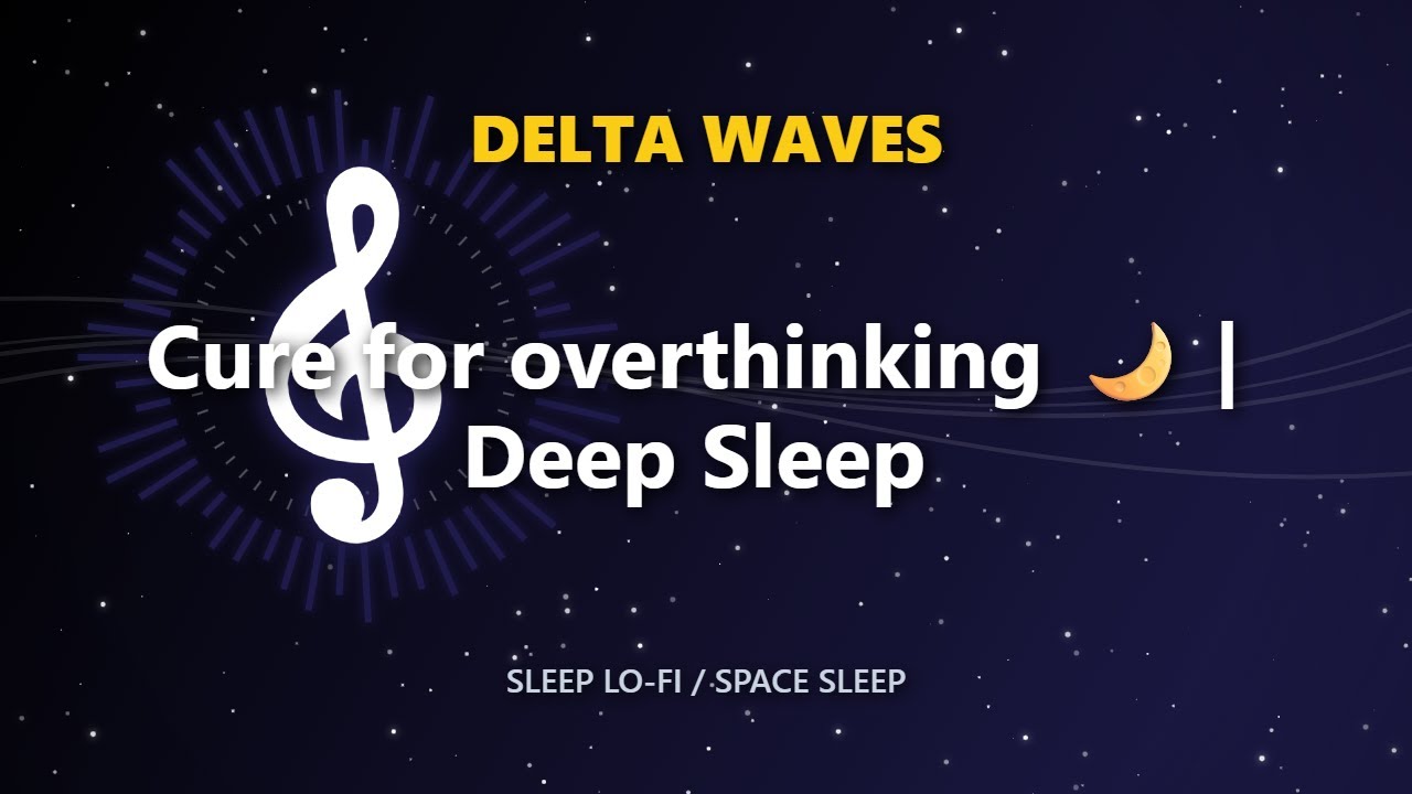 Cure for overthinking 🌙 | Deep Sleep
