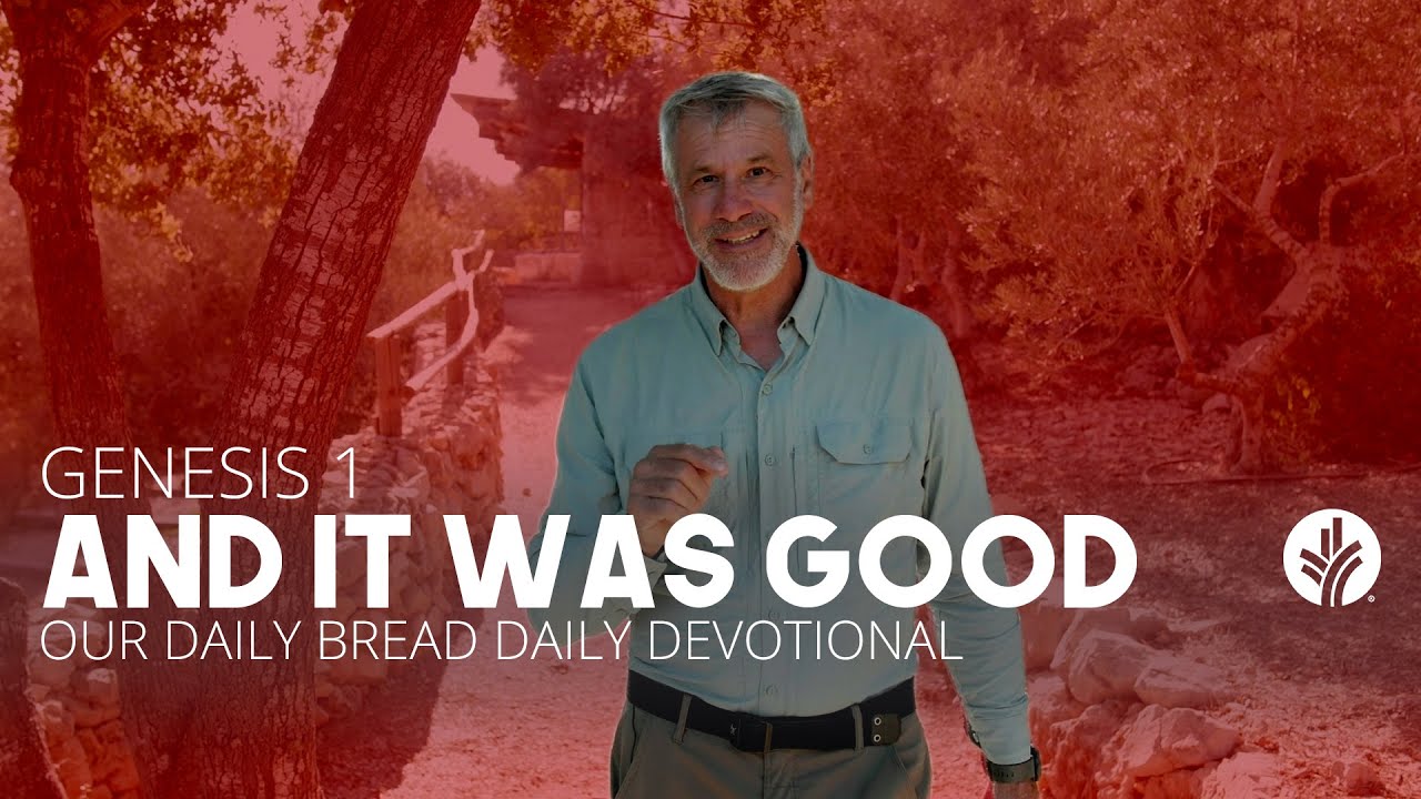 And It Was Good - Daily Devotion