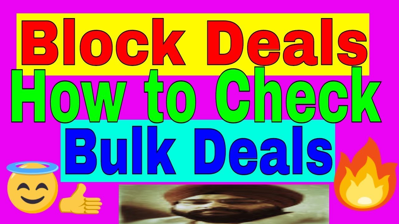 How to find Block and Bulk Deals in a Share Market