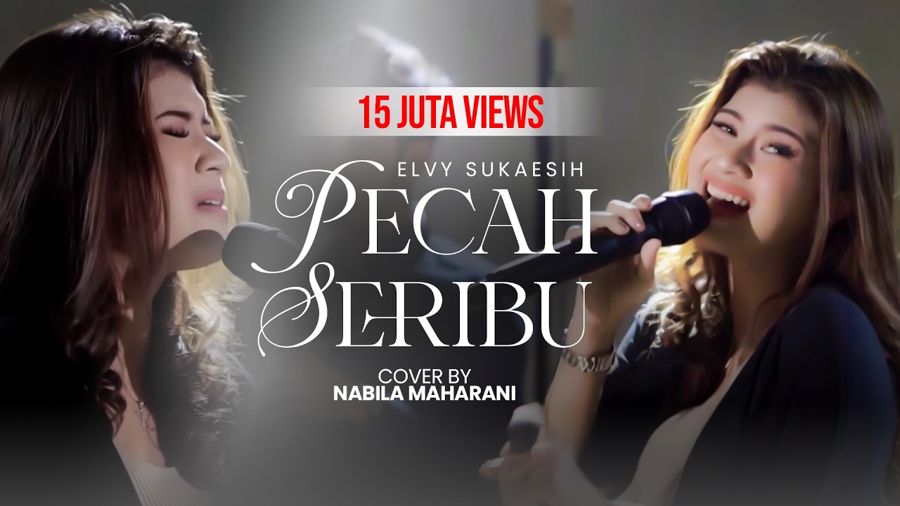 PECAH SERIBU - ELVY SUKAESIH | Cover by Nabila Maharani with NM BOYS