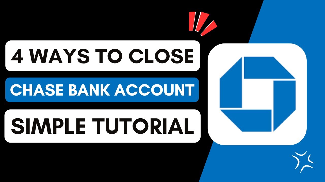 ✅ 4 Ways To Close Chase Bank Account !