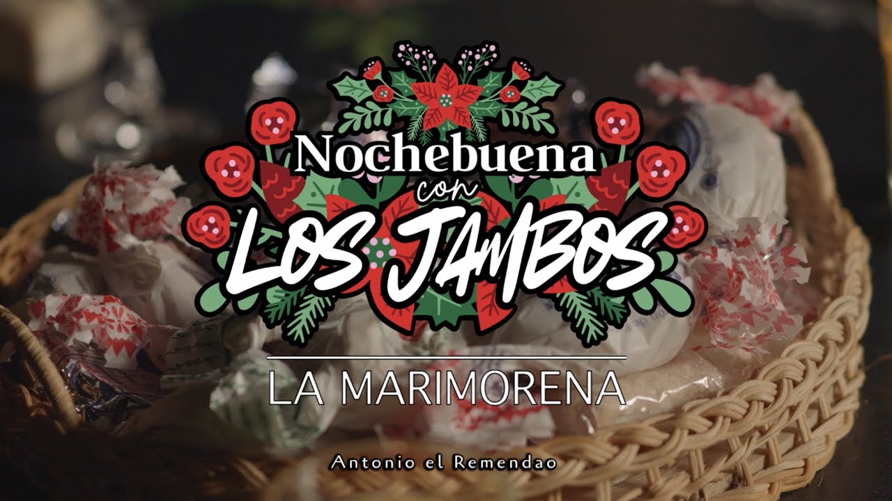 Antonio el Remendao LA MARIMORENA (Nochebuena con Los Jambos)