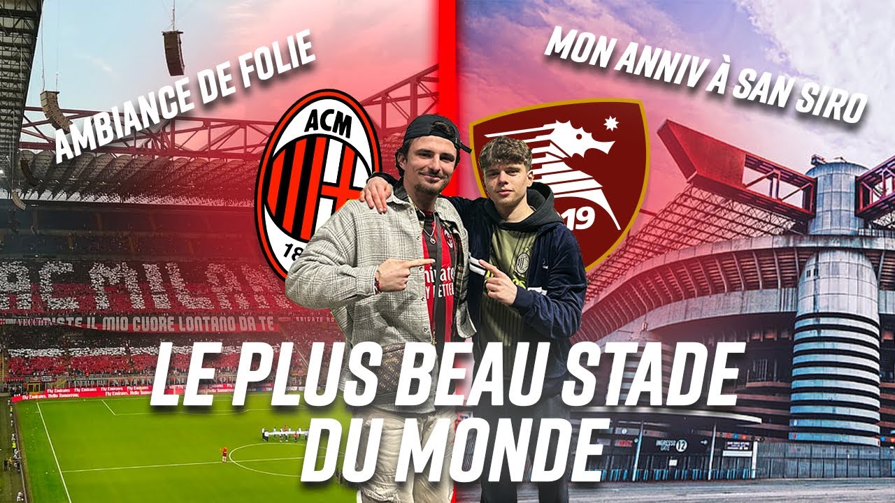 🥳 JE FÊTE MON ANNIVERSAIRE À SAN SIRO !!! VLOG AC MILAN (incroyable)