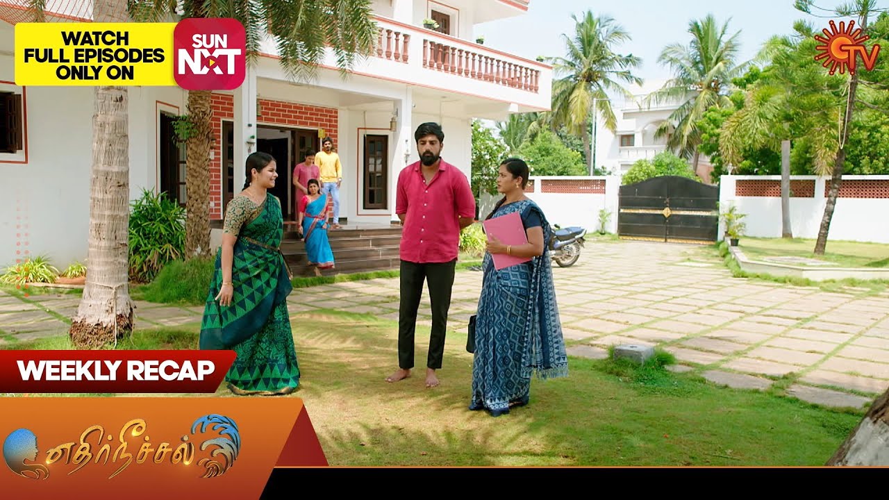 Ethirneechal - Weekly Recap | 16 Oct 2023 - 21 Oct 2023 | Sun TV