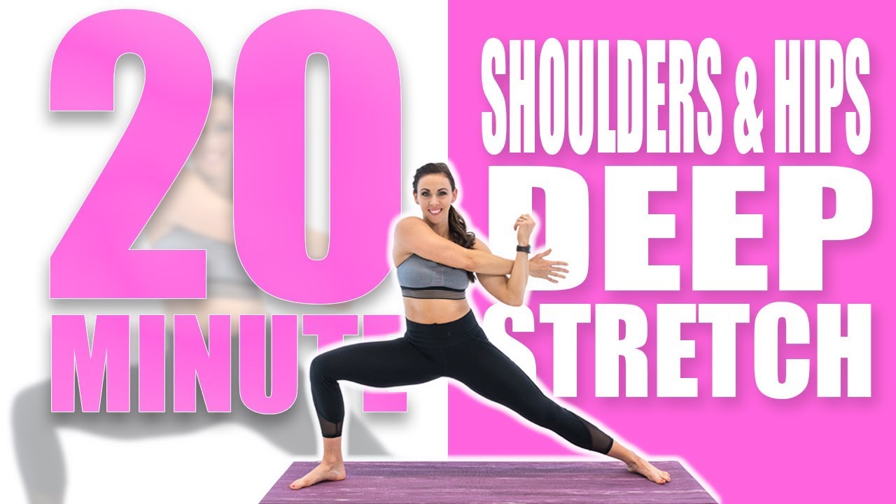 20 Minute Shoulders and Hips Deep Stretch | Sydney Cummings
