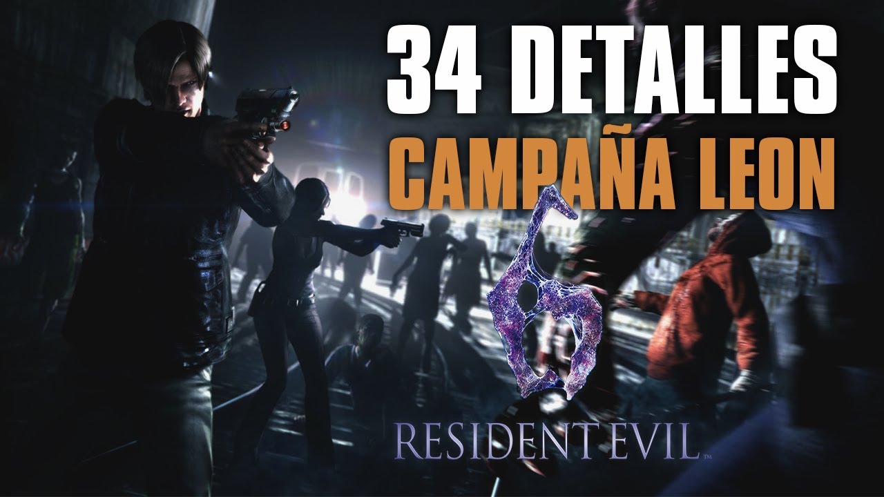 34 DETALLES ALUCINANTES en RESIDENT EVIL 6 - (Campaña de Leon)
