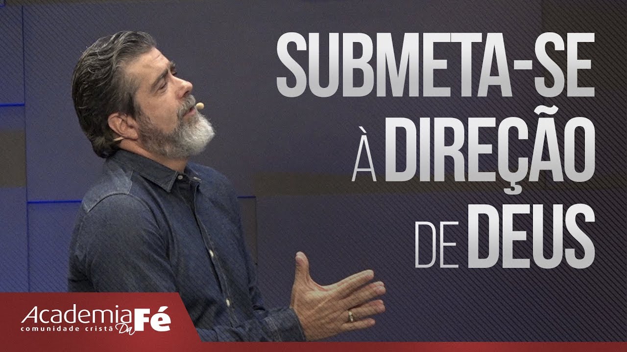 Submeta-se à direção de Deus | Pr. Helio Peixoto