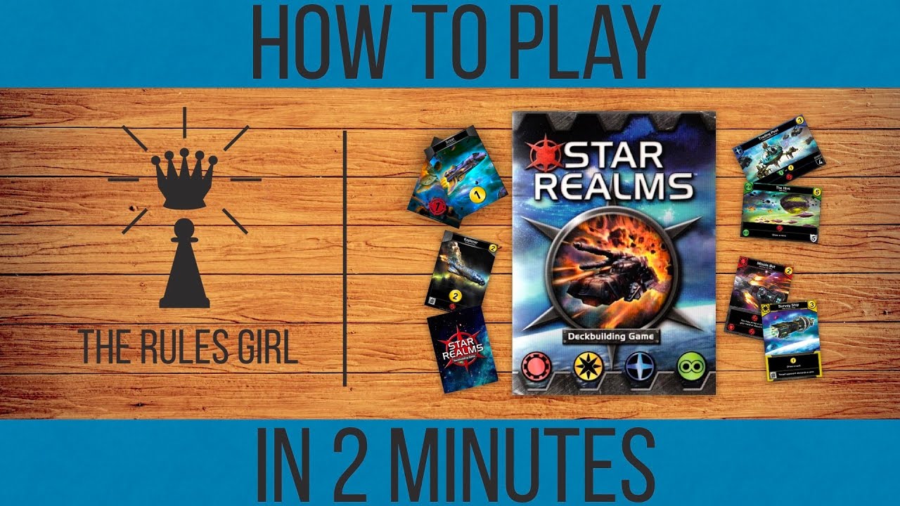 Как играть в Star Realms за 2 минуты &mdash; The Rules Girl