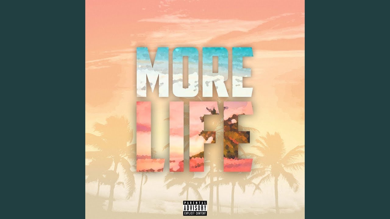 More Life