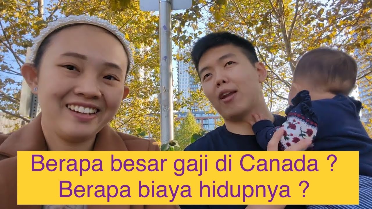 Berapa Gaji dan Biaya Hidup Di Canada 2024