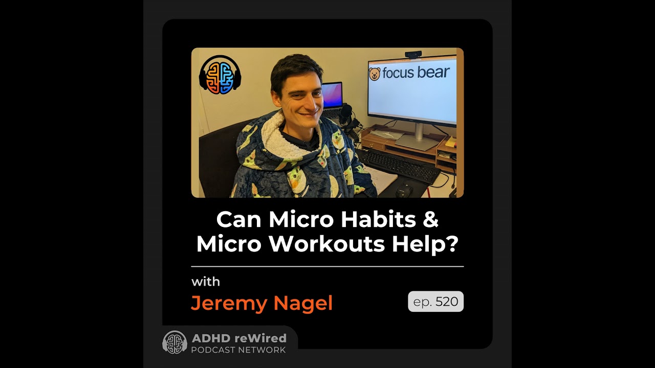 520 | Can Micro Habits and Micro Workouts Help - with Jeremy Nagel