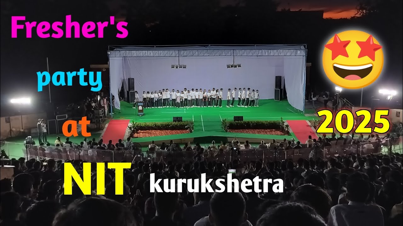 Fresher's party at NIT kurukshetra 2025 || NIT college fest || Welcome event at NIT 