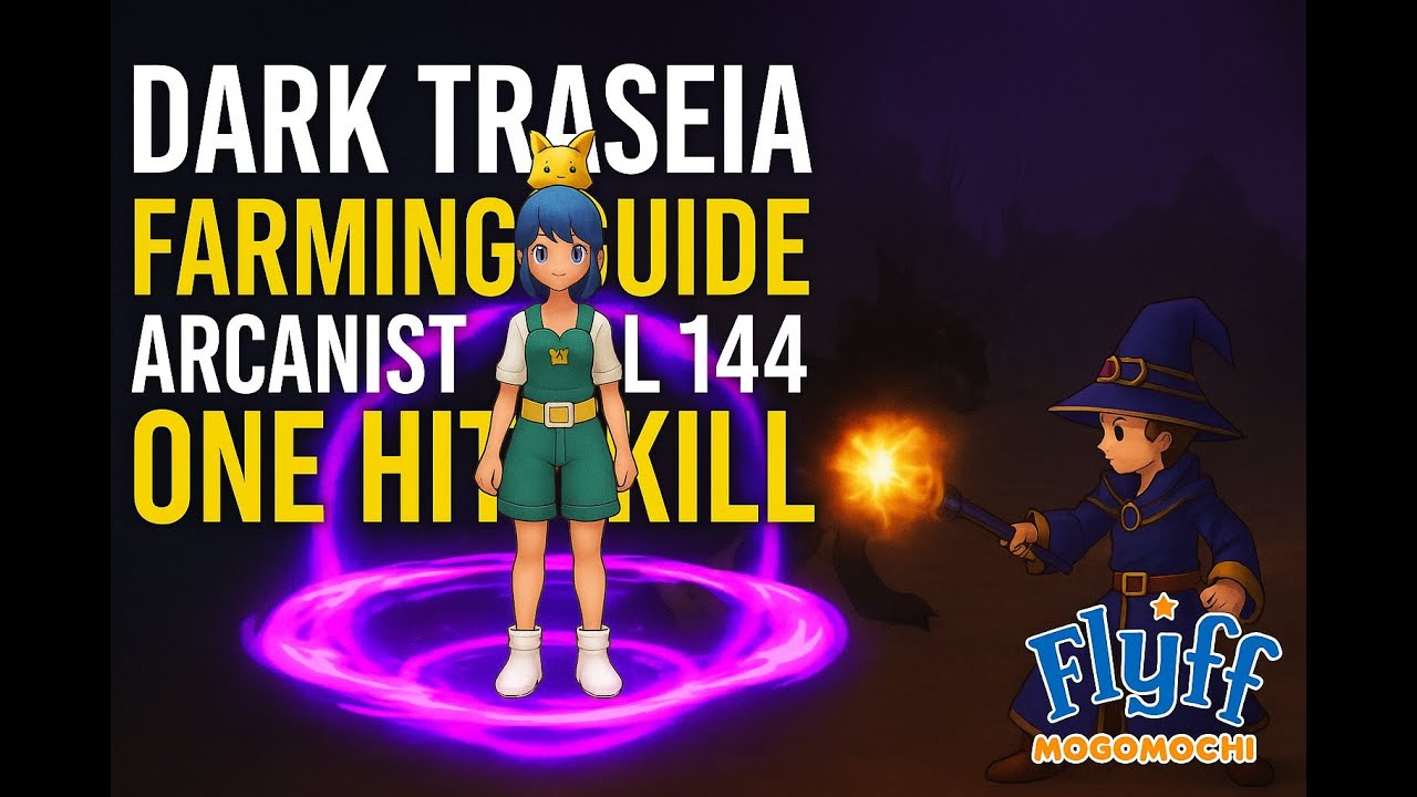 Flyff Mocomochi-Dark Traseia Farming Guide | Arcanist LvL 144 One Hit Kill