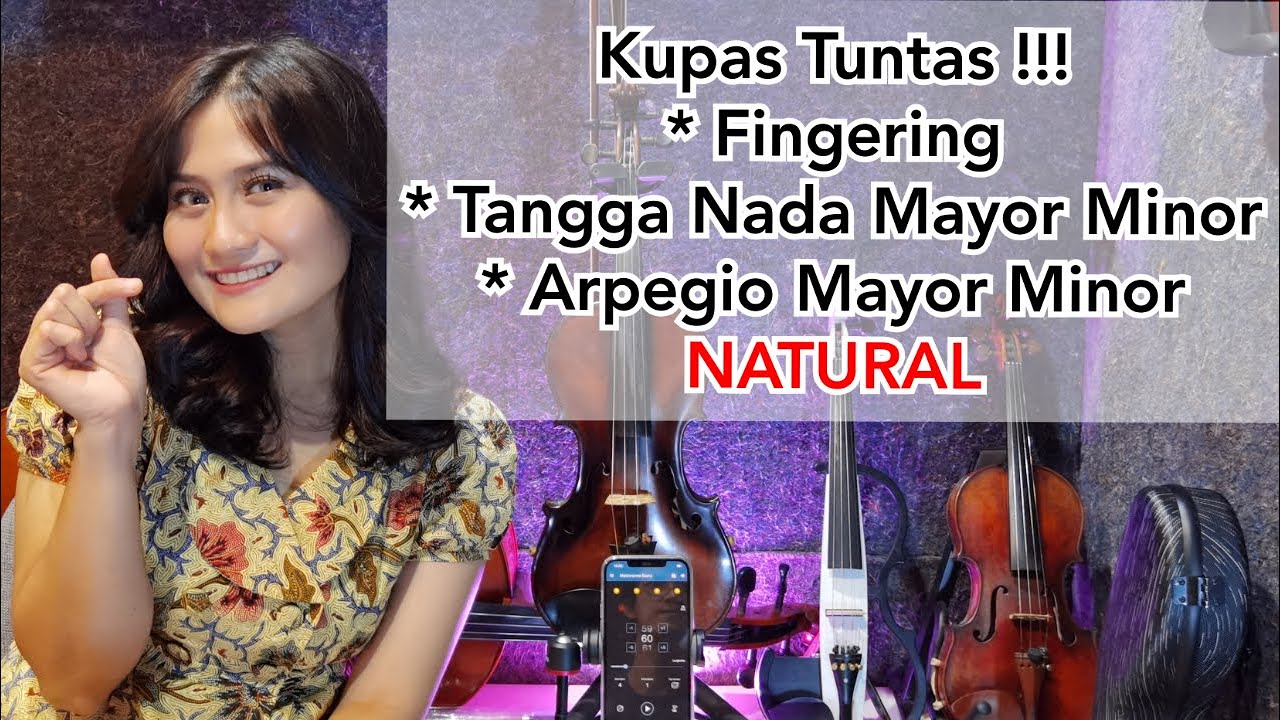 Tutorial Fingering, Scale / Tangga Nada, Arpegio - C Mayor / A Minor Kunci NATURAL di Biola / Violin