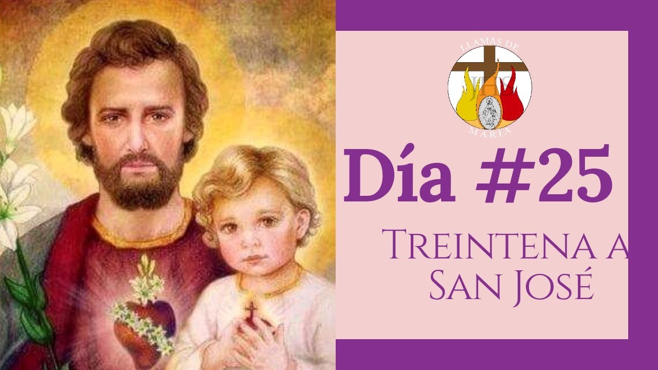 DÍA # 25 | TREINTENA A SAN JOSÉ | 
