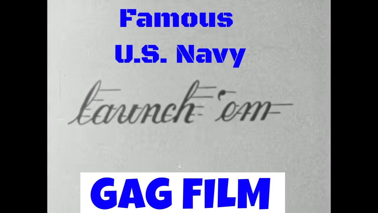 FAMOUS U.S. NAVY AIRCRAFT CARRIER GAG MOVIE   LAUNCH 'EM!    81454