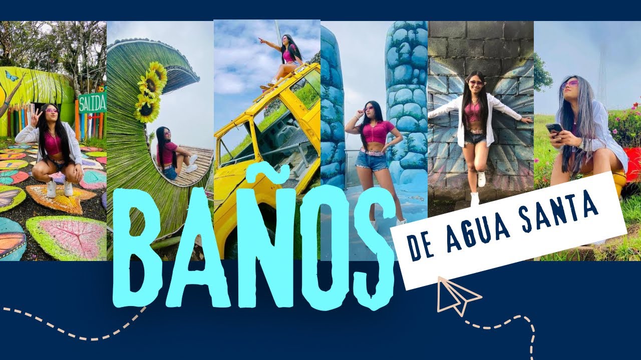 BAÑOS DE AGUA SANTA - Ecuador 🇪🇨( 5 cosas que puedes visitar y hacer en este lugar increíble)