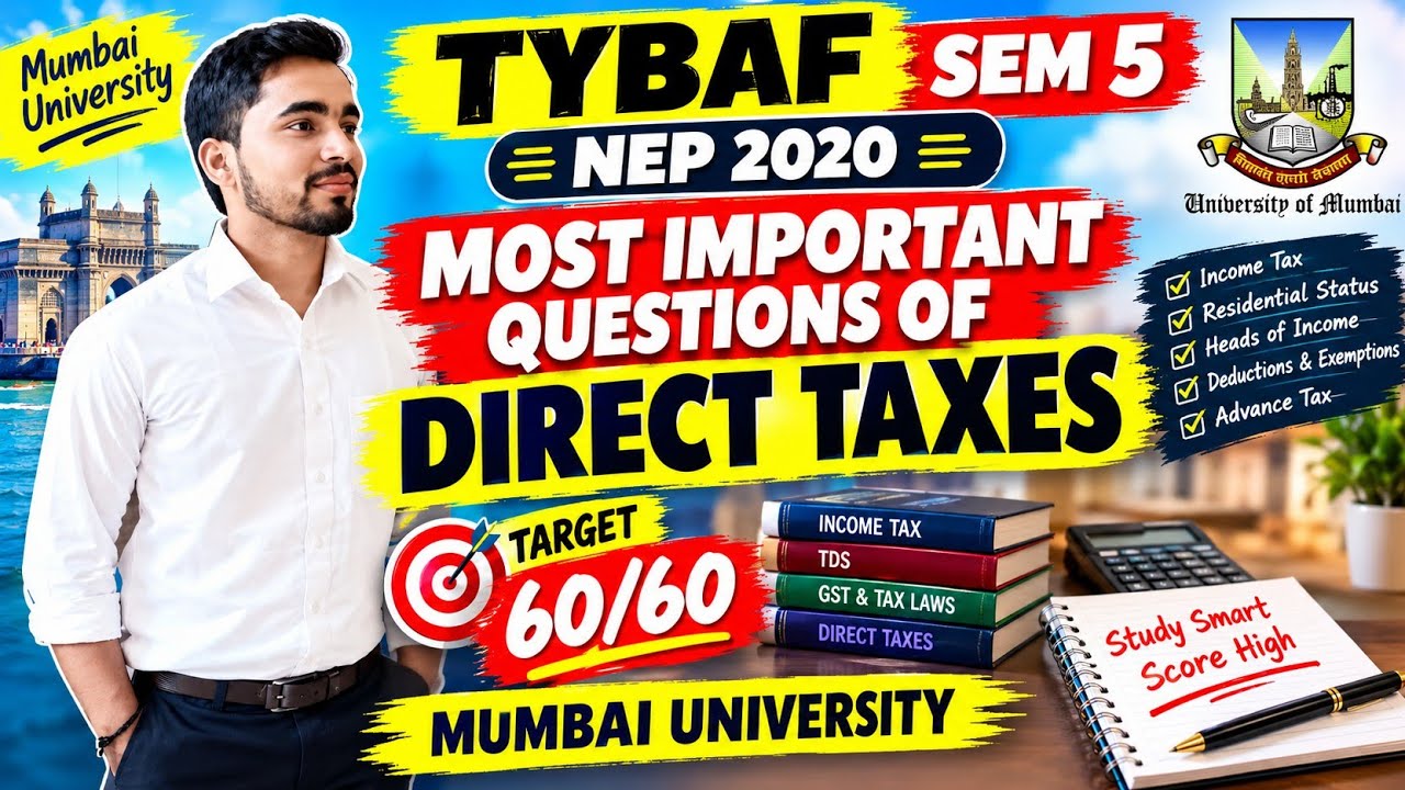 TYBAF SEM 5 NEP 2020 | Most Important Questions of Direct Taxes | Mumbai University | Exam Focused