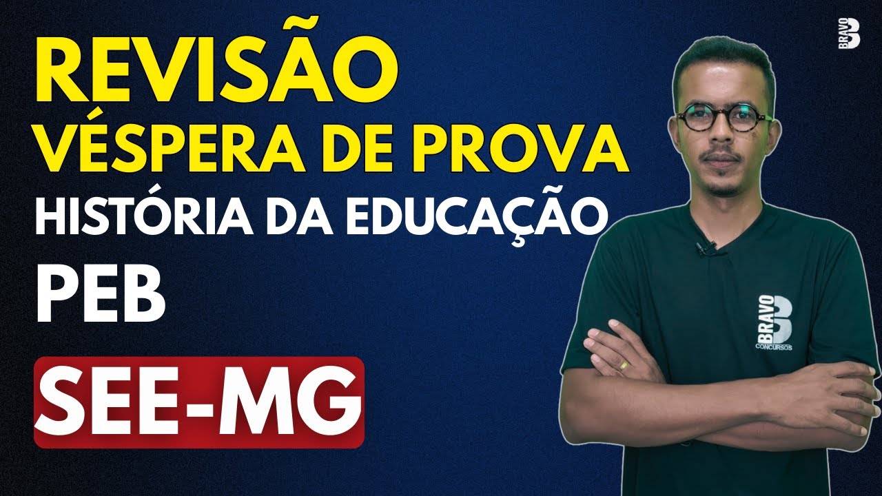 HISTÓRIA DA EDUCAÇÃO | PROFESSOR DE EDUCAÇÃO BÁSICA | CONCURSO SEE MG