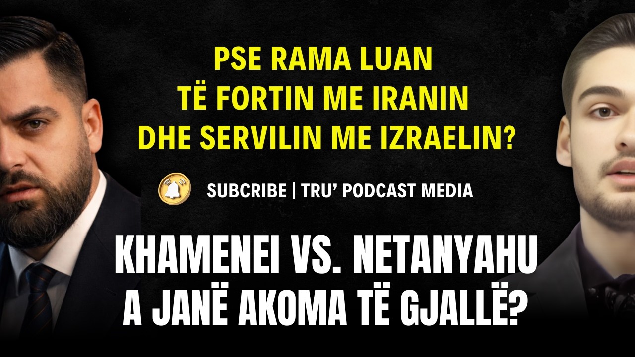 KHAMENEI VS NETANYAHU, A JANË AKOMA TË GJALLË?!  | #ShpendGashi #TruPodcastMedia