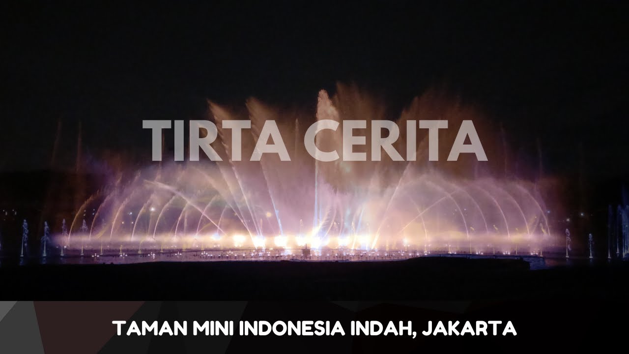 Tirta Cerita - Taman Mini Indonesia Indah 2024 4K
