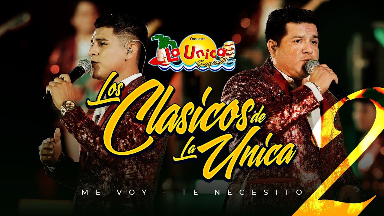 MIX ME VOY – TE NECESITO - LA ÚNICA TROPICAL (SESIÓN EN VIVO)