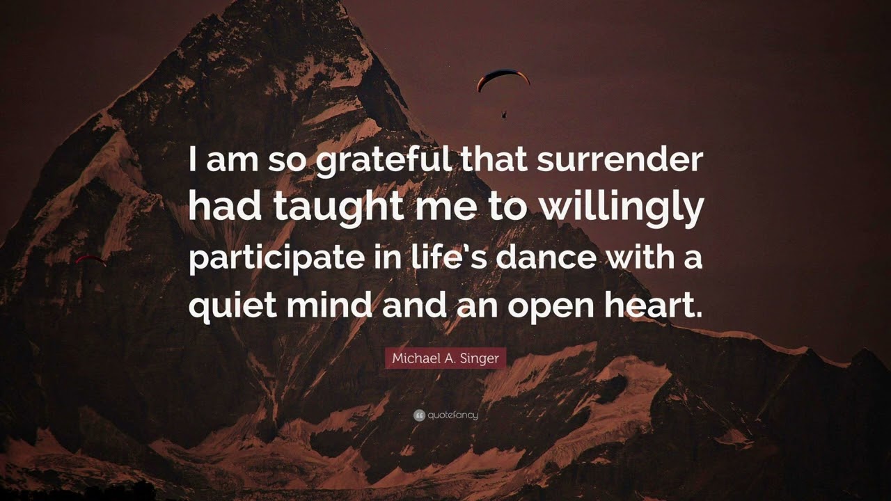 The Surrender Experiment by Michael Singer | What True Surrender Can Do For Your Life I PART -1