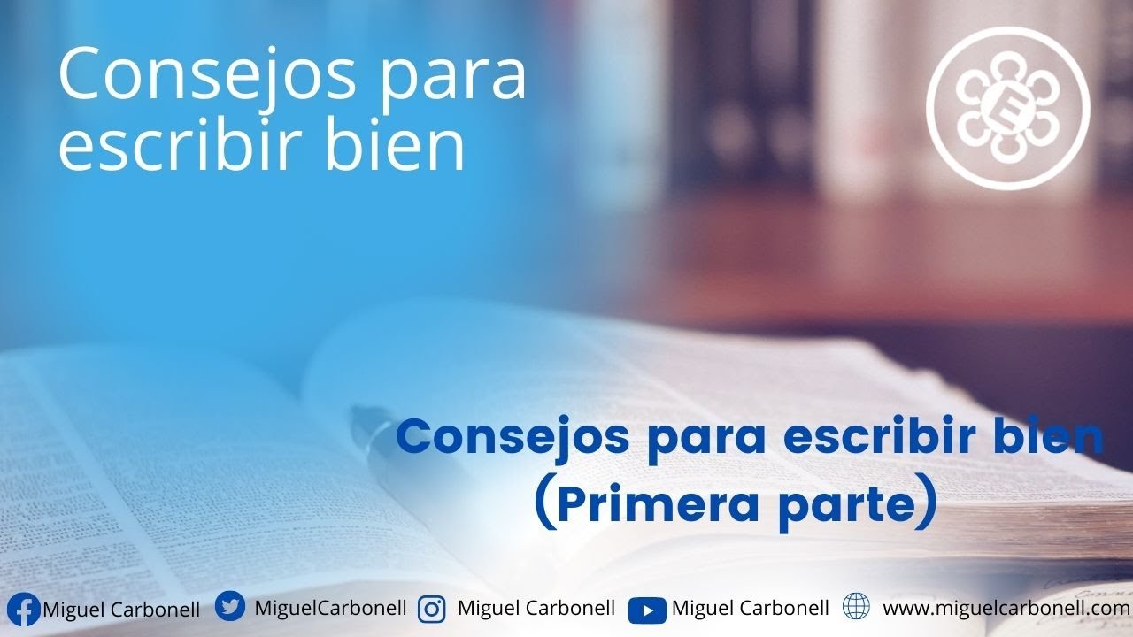 Consejos para escribir bien (primera parte)