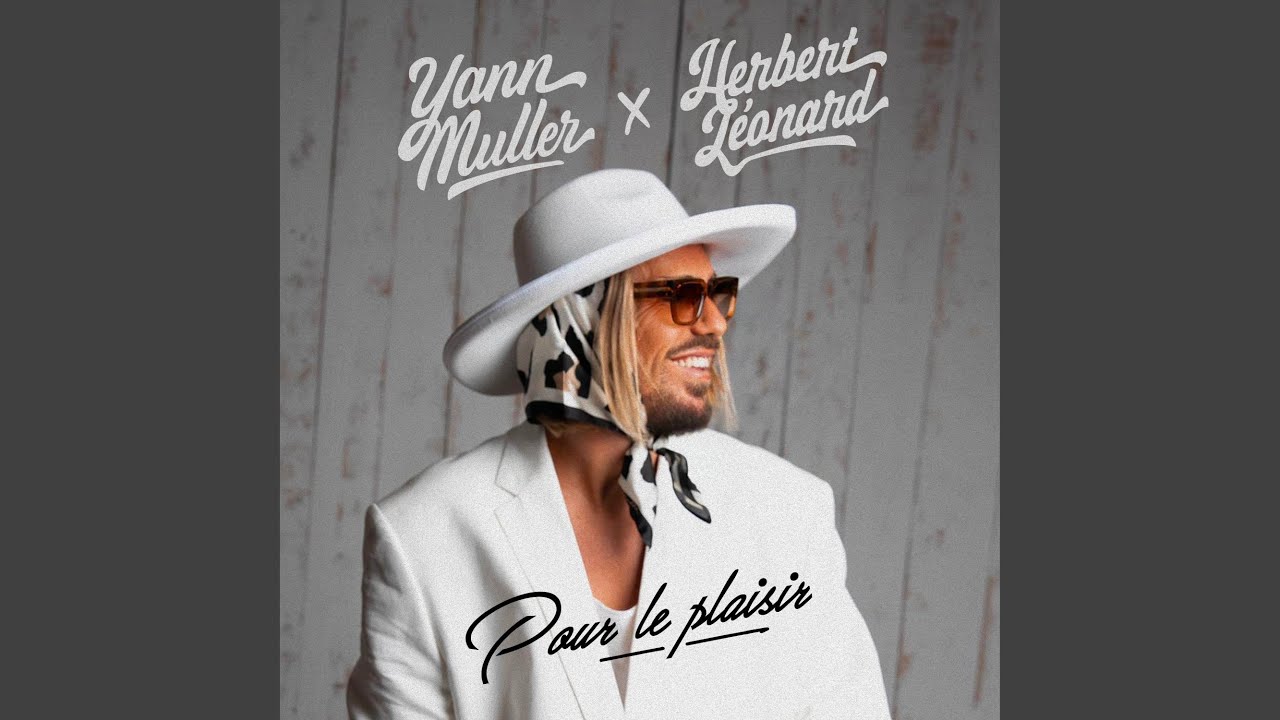 Pour le plaisir (Yann Muller Version)