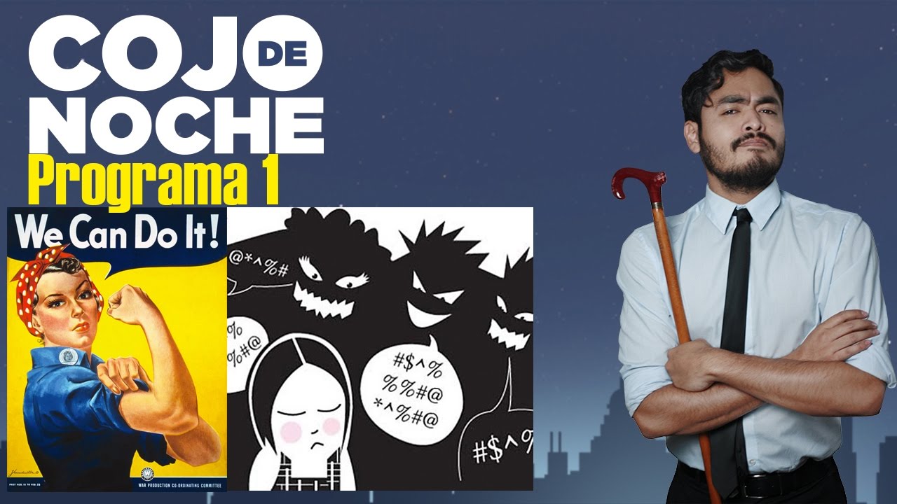 Cojo De Noche  1 | Feminismo