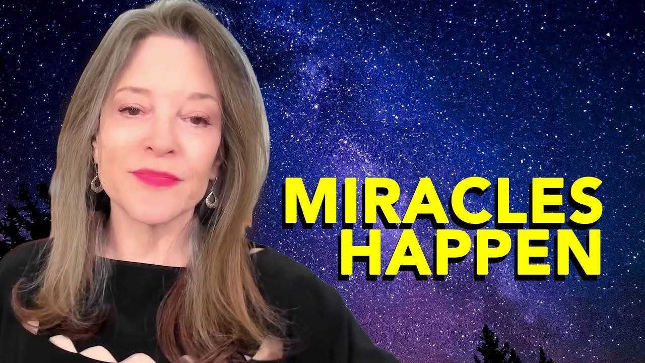 We Can Have A Miracle -- Marianne Williamson