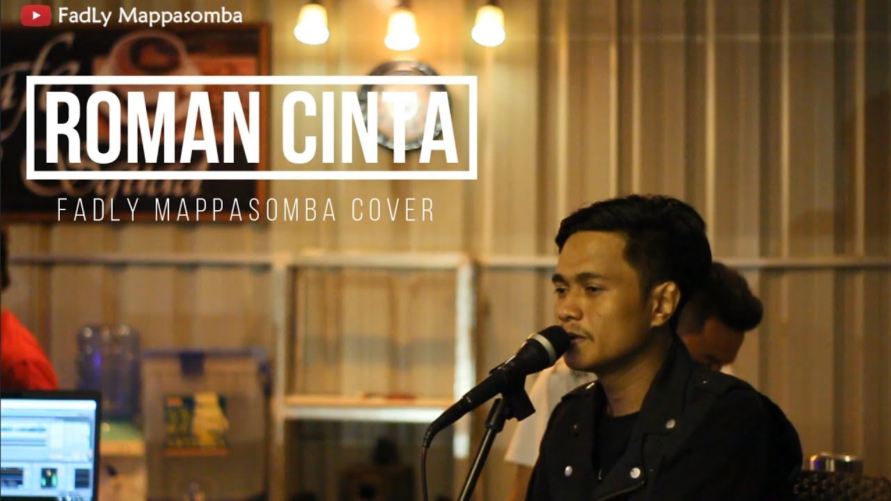 Roman Cinta - Mojo (Fadly Mappasomba Cover)