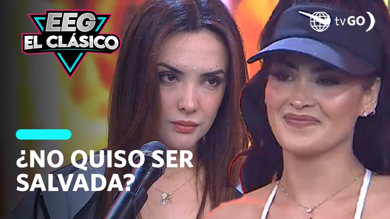 EEG El Clásico: Micheille Soifer salvó a Rosangela Espinoza de la eliminación (HOY)