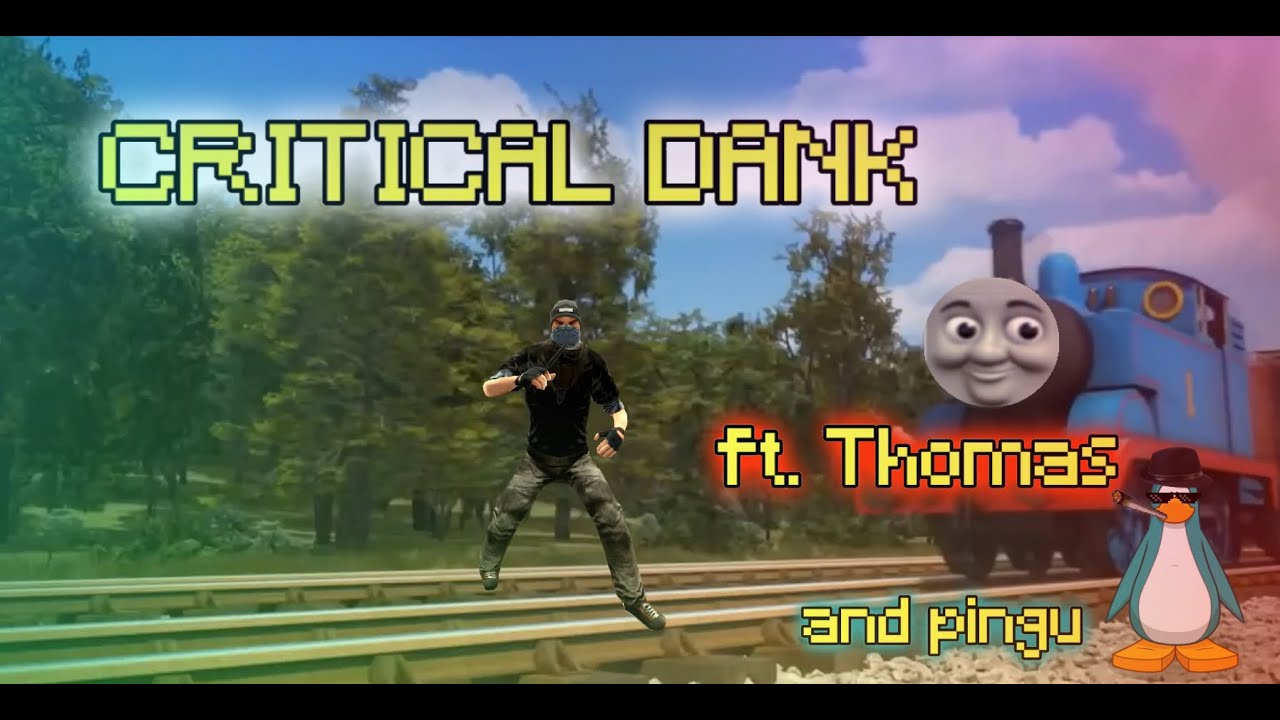 Critical Ops - feat. Thomas the Dank Meme