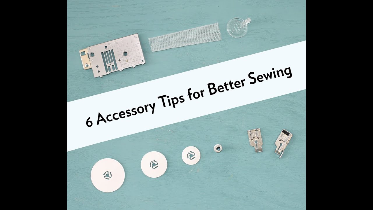 6 Sewing Machine Accessory Tips for Better Sewing