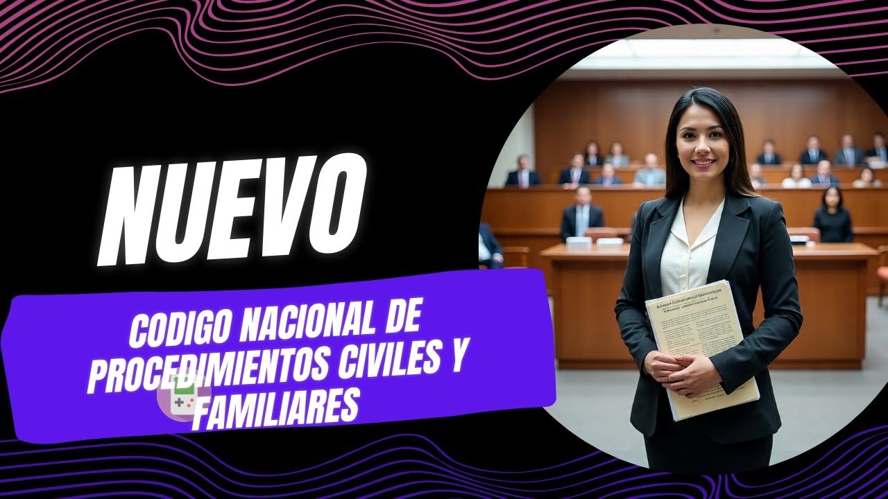 Nuevo Código Nacional de Procedimientos Civiles y Familiares 2025 - Audiolibro (PRIMERA PARTE)