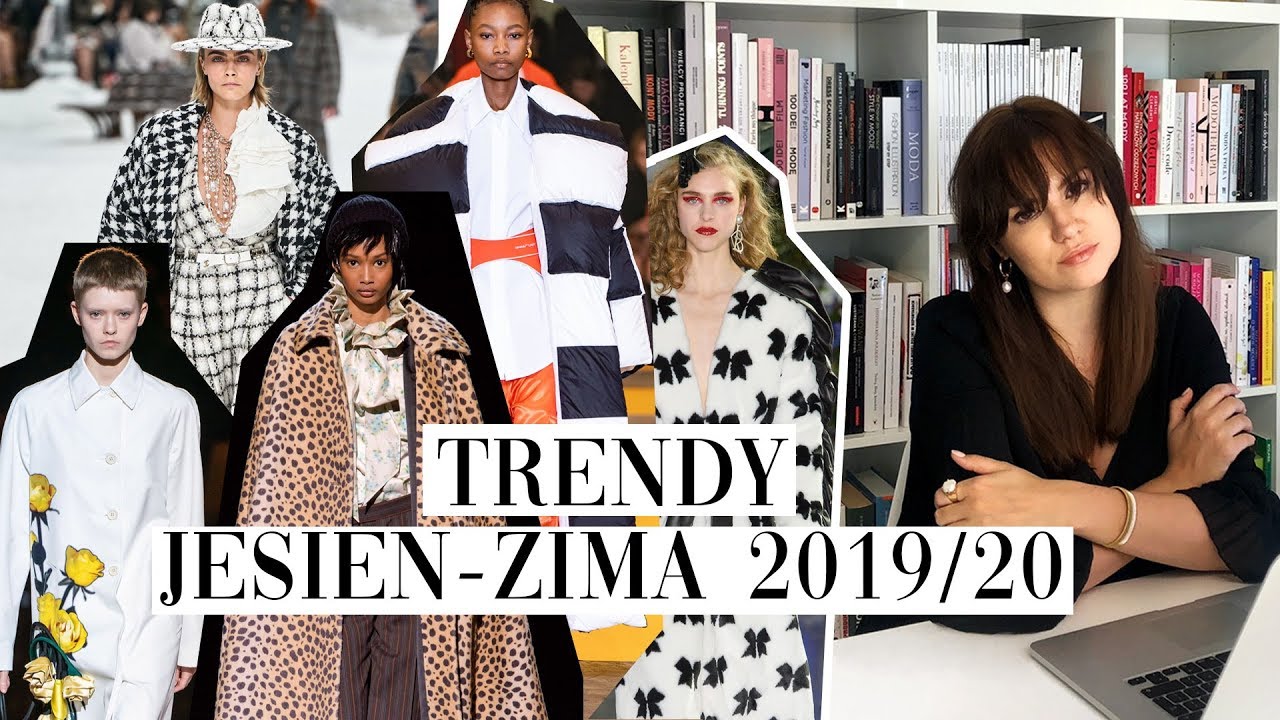 JAK NOSIĆ TRENDY JESIEŃ/ZIMA 2019