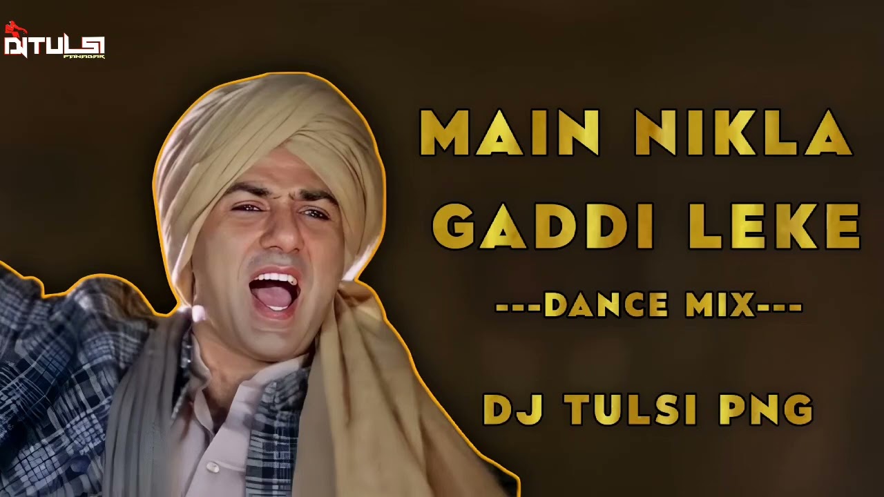 Main_Nikla_Gaddi_Leke_(150.Bpm Hard Bass🔥)_Remix_Bay_Dj Tulsi Png
