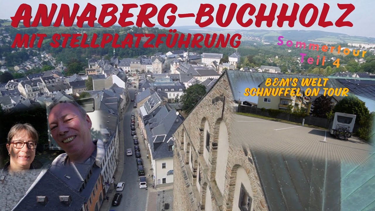 Annaberg-Buchholz Wohnmobil-Stellplatz und Stadt - Sachsen/Erzgebirge Rundtour 2024 Teil 4