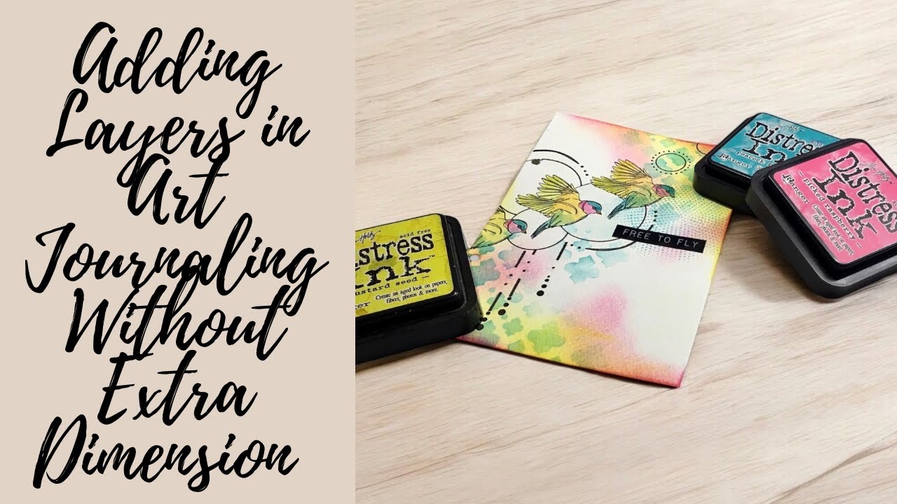 Adding Layers in Art Journaling Without Extra Dimension