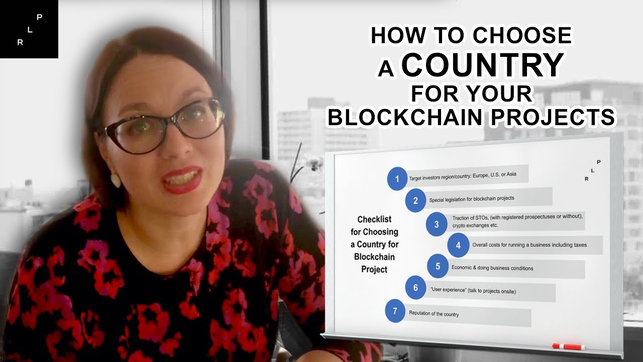 HOW TO CHOOSE A COUNTRY FOR YOUR BLOCKCHAIN PROJECTS? (RLP Lawyers)