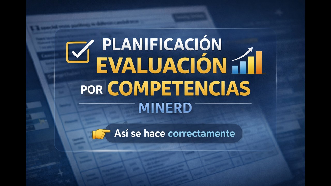 PLANIFICACIÓN DE LA EVALUACIÓN POR COMPETENCIAS MINERD 25- 26.