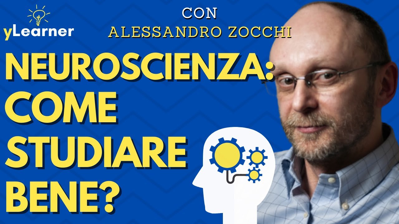 APPRENDERE EFFICAMENTE grazie alle NEUROSCIENZE EDUCATIVE con Alessandro Zocchi